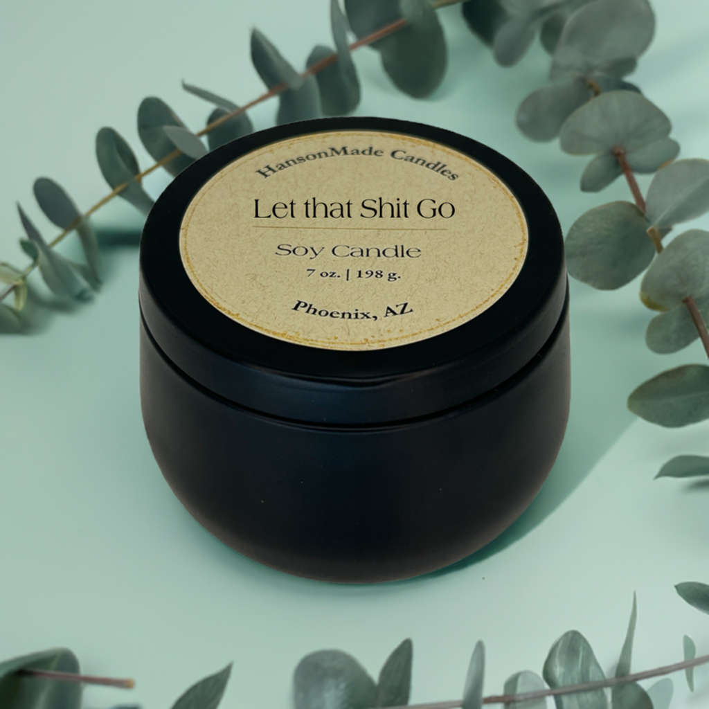 Let that Shit Go (Eucalyptus) | Large black tin